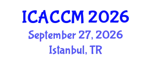 International Conference on Anesthesiology and Critical Care Medicine (ICACCM) September 27, 2026 - Istanbul, Turkey
