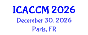 International Conference on Anesthesiology and Critical Care Medicine (ICACCM) December 30, 2026 - Paris, France