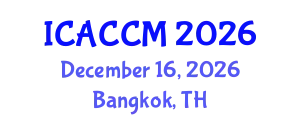 International Conference on Anesthesiology and Critical Care Medicine (ICACCM) December 16, 2026 - Bangkok, Thailand