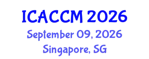 International Conference on Anesthesiology and Critical Care Medicine (ICACCM) September 09, 2026 - Singapore, Singapore
