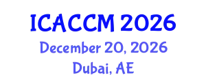 International Conference on Anesthesiology and Critical Care Medicine (ICACCM) December 20, 2026 - Dubai, United Arab Emirates
