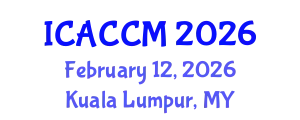 International Conference on Anesthesiology and Critical Care Medicine (ICACCM) February 12, 2026 - Kuala Lumpur, Malaysia