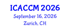 International Conference on Anesthesiology and Critical Care Medicine (ICACCM) September 16, 2026 - Zurich, Switzerland