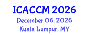 International Conference on Anesthesiology and Critical Care Medicine (ICACCM) December 06, 2026 - Kuala Lumpur, Malaysia