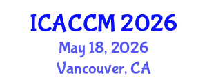International Conference on Anesthesiology and Critical Care Medicine (ICACCM) May 18, 2026 - Vancouver, Canada