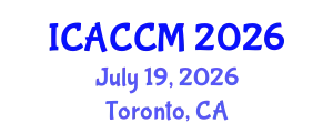 International Conference on Anesthesiology and Critical Care Medicine (ICACCM) July 19, 2026 - Toronto, Canada