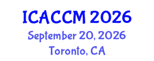 International Conference on Anesthesiology and Critical Care Medicine (ICACCM) September 20, 2026 - Toronto, Canada