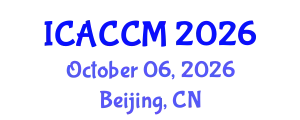 International Conference on Anesthesiology and Critical Care Medicine (ICACCM) October 06, 2026 - Beijing, China