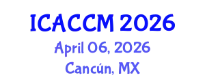 International Conference on Anesthesiology and Critical Care Medicine (ICACCM) April 06, 2026 - Cancún, Mexico