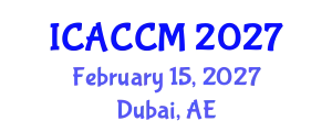 International Conference on Anesthesiology and Critical Care Medicine (ICACCM) February 15, 2027 - Dubai, United Arab Emirates