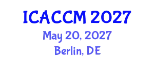 International Conference on Anesthesiology and Critical Care Medicine (ICACCM) May 20, 2027 - Berlin, Germany
