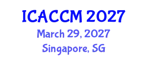 International Conference on Anesthesiology and Critical Care Medicine (ICACCM) March 29, 2027 - Singapore, Singapore