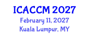 International Conference on Anesthesiology and Critical Care Medicine (ICACCM) February 11, 2027 - Kuala Lumpur, Malaysia