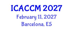 International Conference on Anesthesiology and Critical Care Medicine (ICACCM) February 11, 2027 - Barcelona, Spain