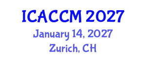International Conference on Anesthesiology and Critical Care Medicine (ICACCM) January 14, 2027 - Zurich, Switzerland