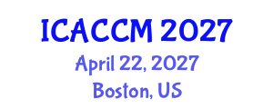 International Conference on Anesthesiology and Critical Care Medicine (ICACCM) April 22, 2027 - Boston, United States