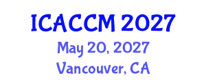 International Conference on Anesthesiology and Critical Care Medicine (ICACCM) May 20, 2027 - Vancouver, Canada
