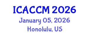 International Conference on Anesthesiology and Critical Care Medicine (ICACCM) January 05, 2026 - Honolulu, United States
