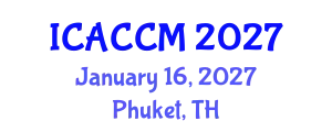 International Conference on Anesthesiology and Critical Care Medicine (ICACCM) January 16, 2027 - Phuket, Thailand