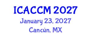 International Conference on Anesthesiology and Critical Care Medicine (ICACCM) January 23, 2027 - Cancún, Mexico