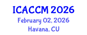 International Conference on Anesthesiology and Critical Care Medicine (ICACCM) February 02, 2026 - Havana, Cuba