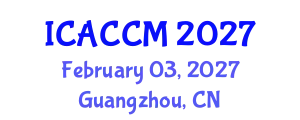International Conference on Anesthesiology and Critical Care Medicine (ICACCM) February 03, 2027 - Guangzhou, China