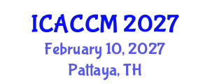 International Conference on Anesthesiology and Critical Care Medicine (ICACCM) February 10, 2027 - Pattaya, Thailand