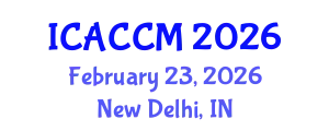 International Conference on Anesthesiology and Critical Care Medicine (ICACCM) February 23, 2026 - New Delhi, India