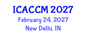 International Conference on Anesthesiology and Critical Care Medicine (ICACCM) February 24, 2027 - New Delhi, India