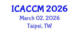 International Conference on Anesthesiology and Critical Care Medicine (ICACCM) March 02, 2026 - Taipei, Taiwan