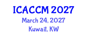 International Conference on Anesthesiology and Critical Care Medicine (ICACCM) March 24, 2027 - Kuwait, Kuwait
