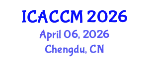 International Conference on Anesthesiology and Critical Care Medicine (ICACCM) April 06, 2026 - Chengdu, China