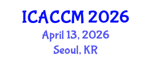 International Conference on Anesthesiology and Critical Care Medicine (ICACCM) April 13, 2026 - Seoul, Republic of Korea
