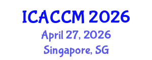 International Conference on Anesthesiology and Critical Care Medicine (ICACCM) April 27, 2026 - Singapore, Singapore