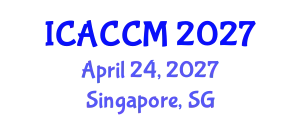 International Conference on Anesthesiology and Critical Care Medicine (ICACCM) April 24, 2027 - Singapore, Singapore