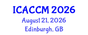 International Conference on Anesthesiology and Critical Care Medicine (ICACCM) August 21, 2026 - Edinburgh, United Kingdom