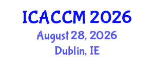 International Conference on Anesthesiology and Critical Care Medicine (ICACCM) August 28, 2026 - Dublin, Ireland