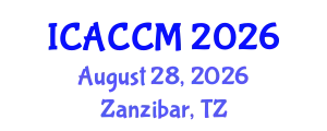 International Conference on Anesthesiology and Critical Care Medicine (ICACCM) August 28, 2026 - Zanzibar, Tanzania