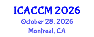 International Conference on Anesthesiology and Critical Care Medicine (ICACCM) October 28, 2026 - Montreal, Canada