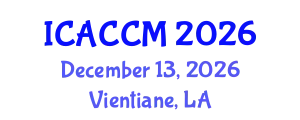 International Conference on Anesthesiology and Critical Care Medicine (ICACCM) December 13, 2026 - Vientiane, Laos