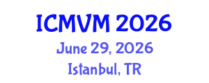 International Conference on Molecular Virology and Microbiology (ICMVM) June 29, 2026 - Istanbul, Turkey