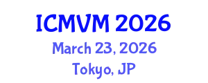 International Conference on Molecular Virology and Microbiology (ICMVM) March 23, 2026 - Tokyo, Japan