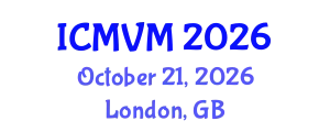 International Conference on Molecular Virology and Microbiology (ICMVM) October 21, 2026 - London, United Kingdom
