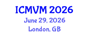 International Conference on Molecular Virology and Microbiology (ICMVM) June 29, 2026 - London, United Kingdom