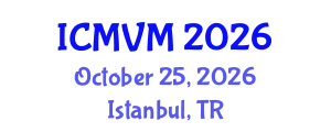 International Conference on Molecular Virology and Microbiology (ICMVM) October 25, 2026 - Istanbul, Turkey