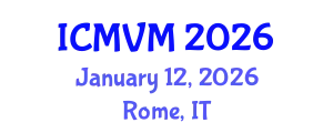 International Conference on Molecular Virology and Microbiology (ICMVM) January 12, 2026 - Rome, Italy