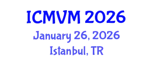 International Conference on Molecular Virology and Microbiology (ICMVM) January 26, 2026 - Istanbul, Turkey
