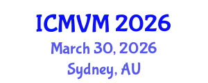International Conference on Molecular Virology and Microbiology (ICMVM) March 30, 2026 - Sydney, Australia