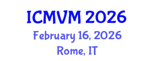 International Conference on Molecular Virology and Microbiology (ICMVM) February 16, 2026 - Rome, Italy