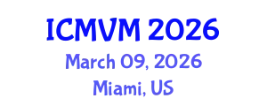 International Conference on Molecular Virology and Microbiology (ICMVM) March 09, 2026 - Miami, United States
